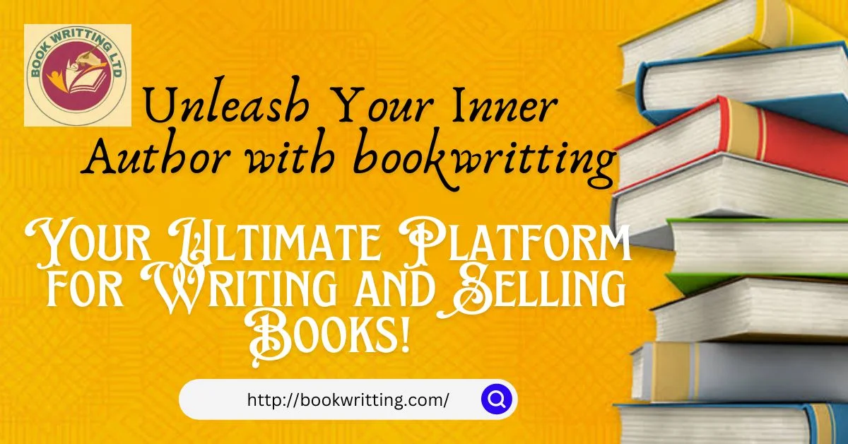 Unleash Your Inner Author with bookwritting.com : Your Ultimate Platform for Writing and Selling Books!