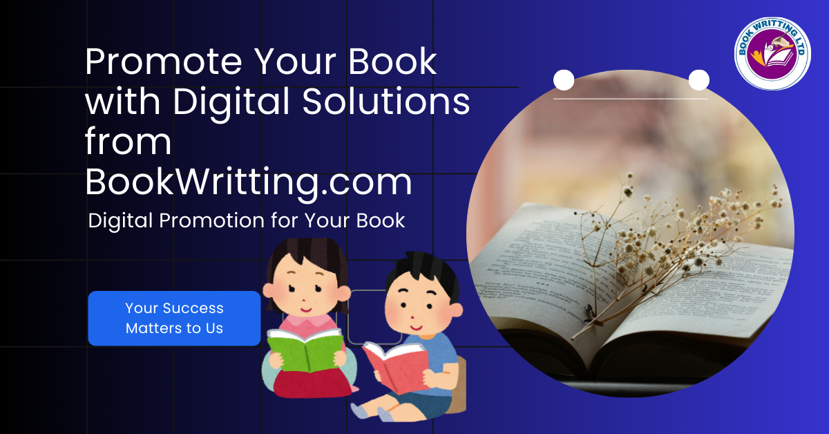 Promote Your Book with Digital Solutions from BookWritting.com