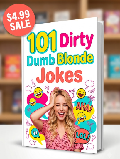 101 Dirty Dumb Blonde Jokes