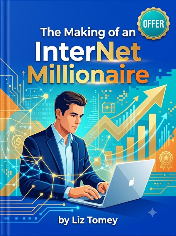 The Making of an InterNet Millionaire