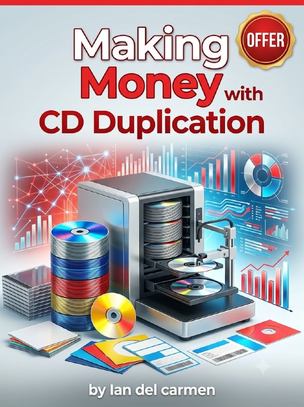 Making Money with CD Duplication by Ian del carmen