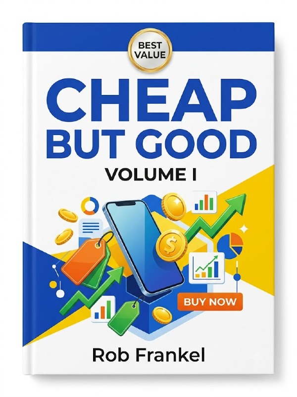Cheap But Good Volume I : by Rob Frankel