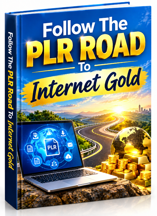 Follow The Plr Road To Internet Gold