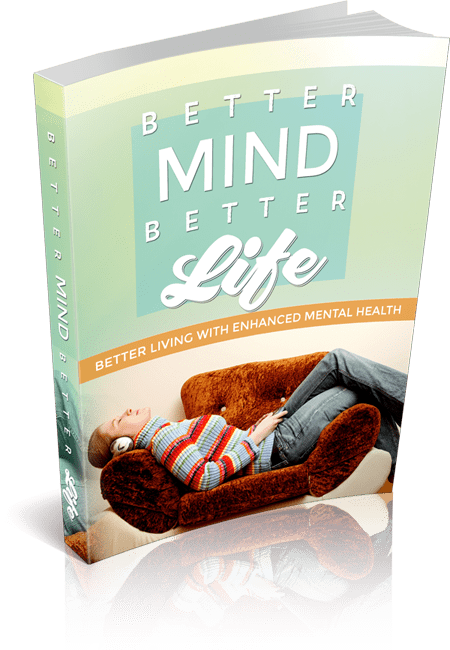 Better Mind Better Life