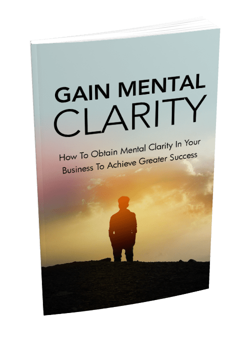 Gain Mental Clarity