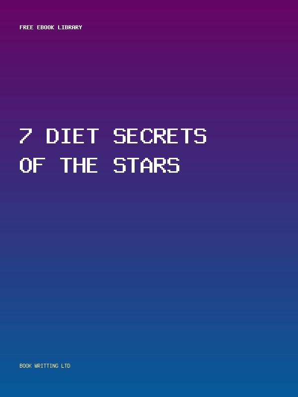 7 Diet Secrets Of The Stars