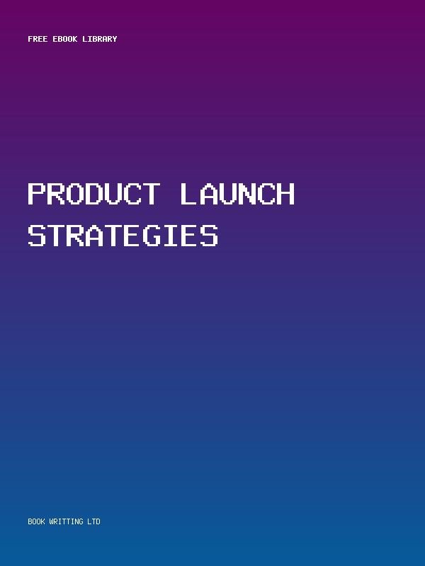 Product Launch Strategies