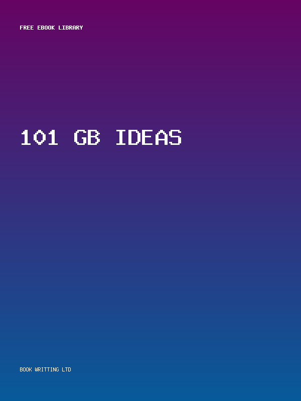 101 Gb Ideas