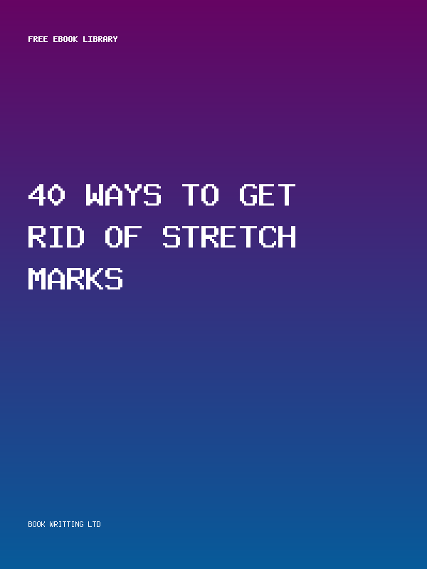40 Ways To Get Rid Of Stretch Marks