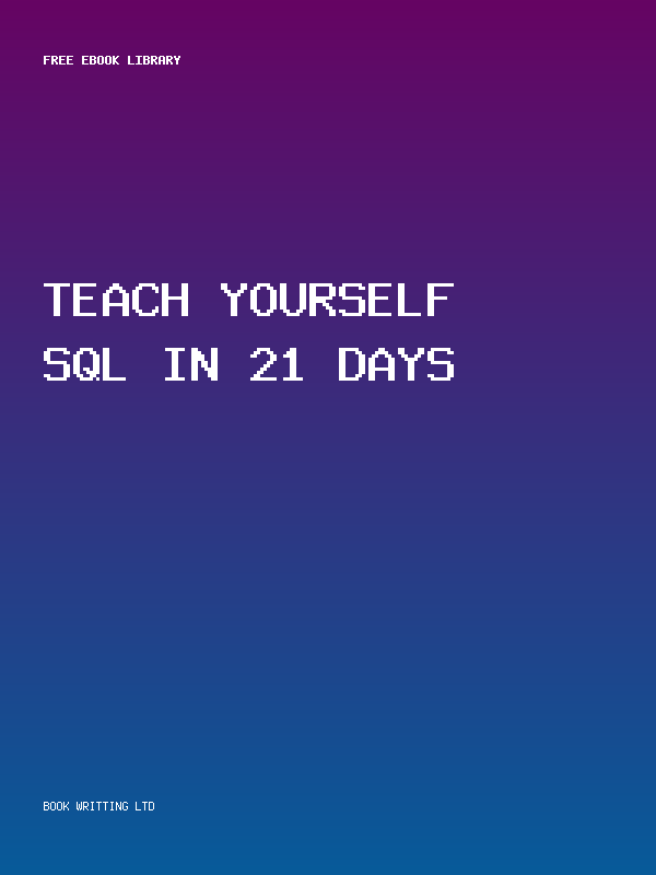 Teach Yourself Sql In 21 Days