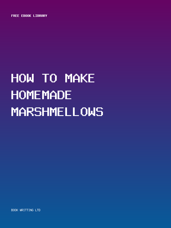 How To Make Homemade Marshmellows