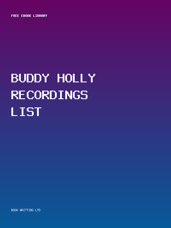 Buddy Holly Recordings List