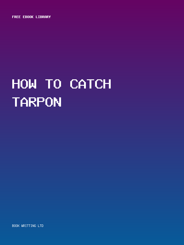 How To Catch Tarpon