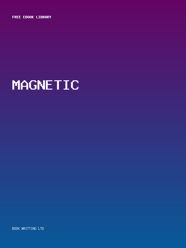 Magnetic