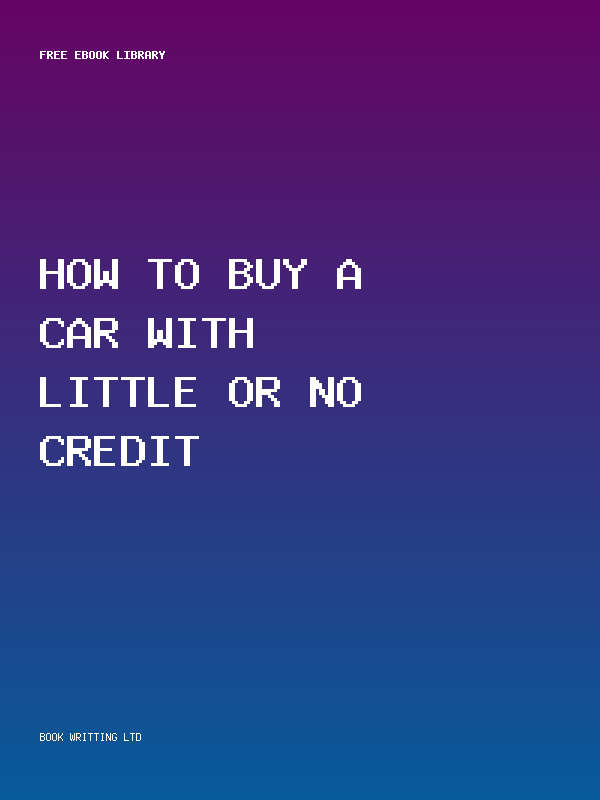 How To Buy A Car With Little Or No Credit