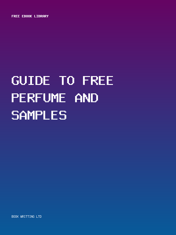 Guide To Free Perfume And Samples