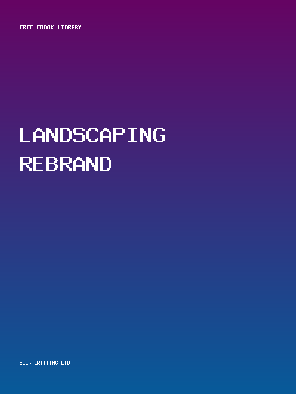 Landscaping Rebrand