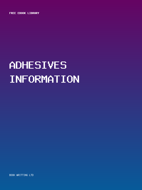 Adhesives Information