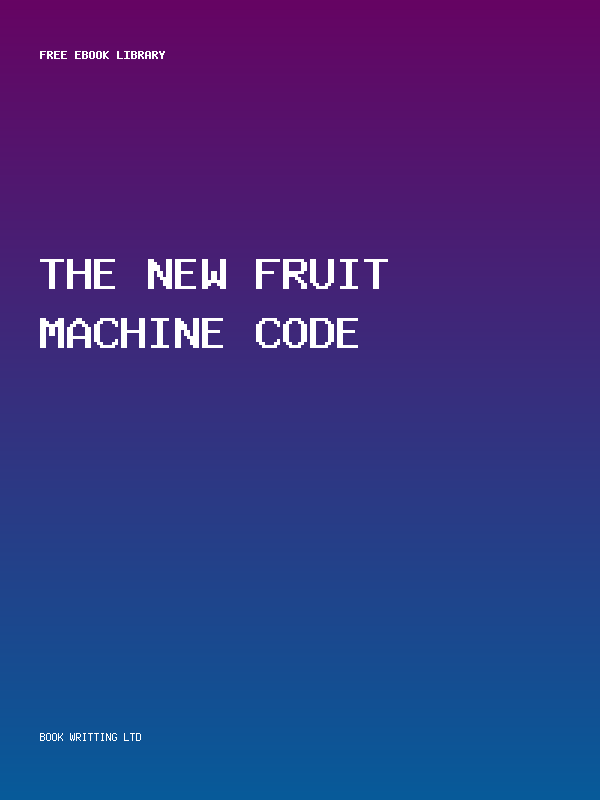The New Fruit Machine Code