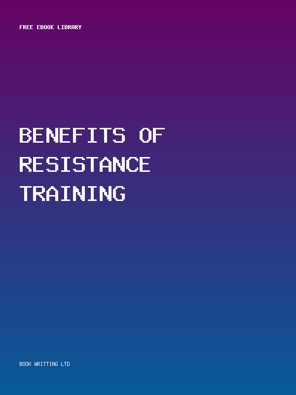 Benefits Of Resistance Training