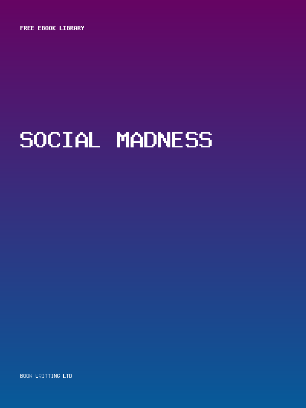Social Madness