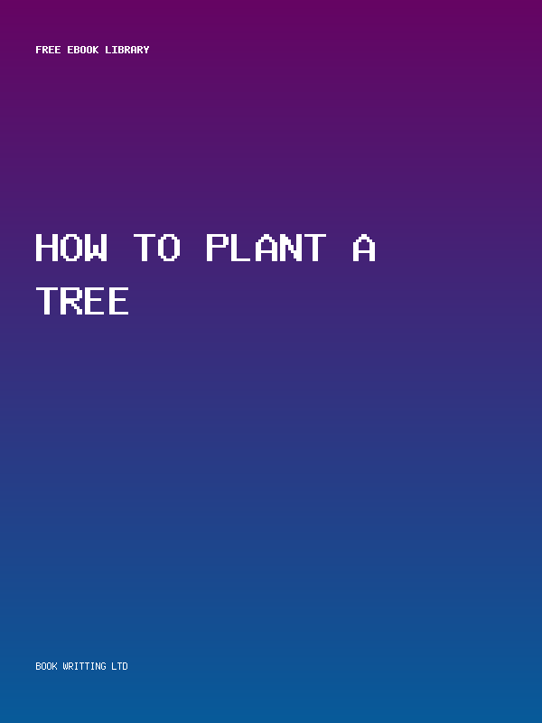 How To Plant A Tree