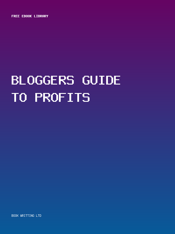 Bloggers Guide To Profits