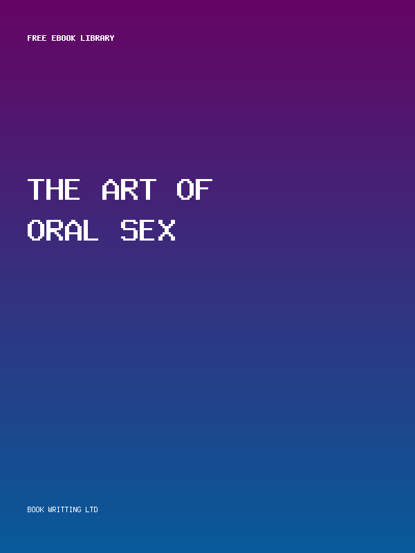 The Art Of Oral Sex