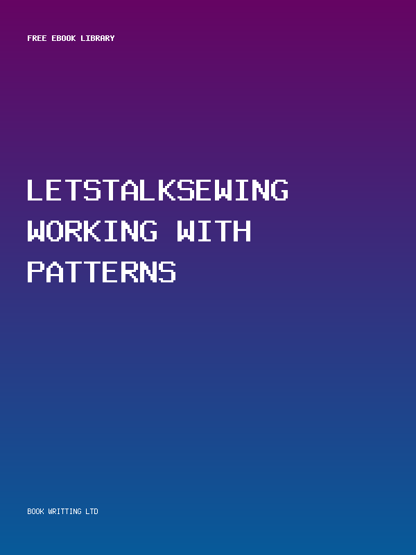 Letstalksewing Working With Patterns