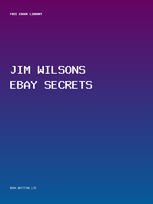 Jim Wilsons Ebay Secrets