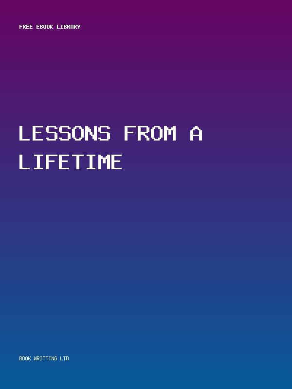 Lessons From A Lifetime