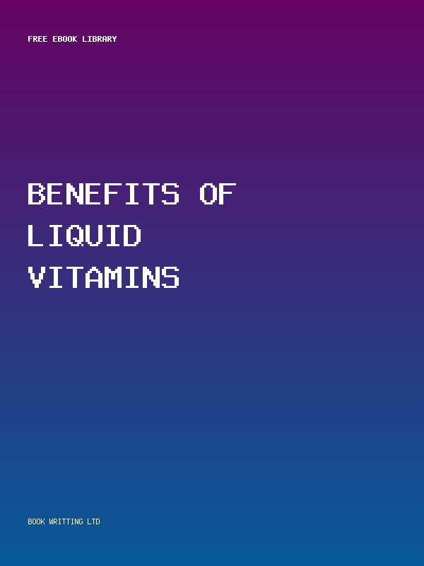 Benefits Of Liquid Vitamins