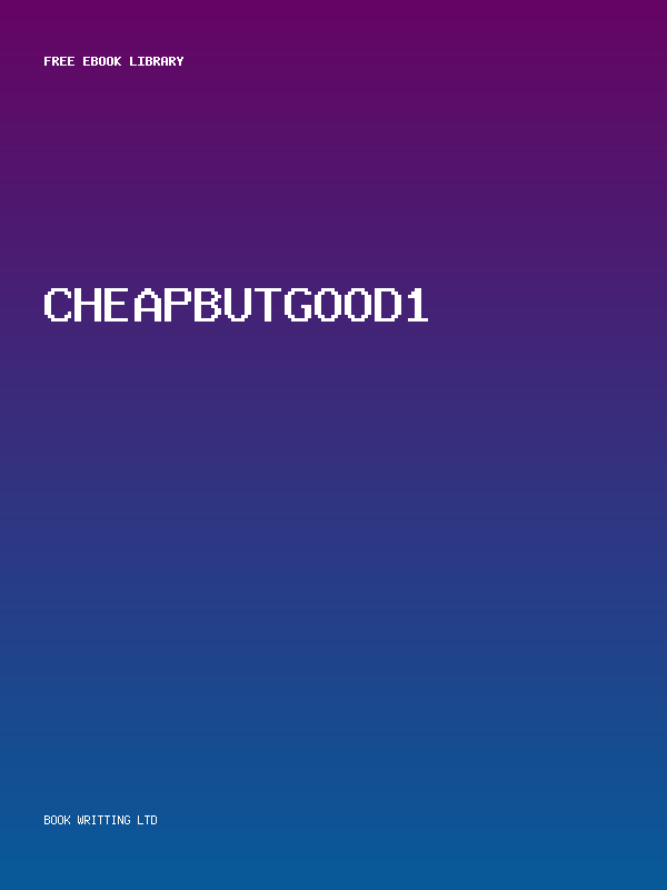 Cheapbutgood1