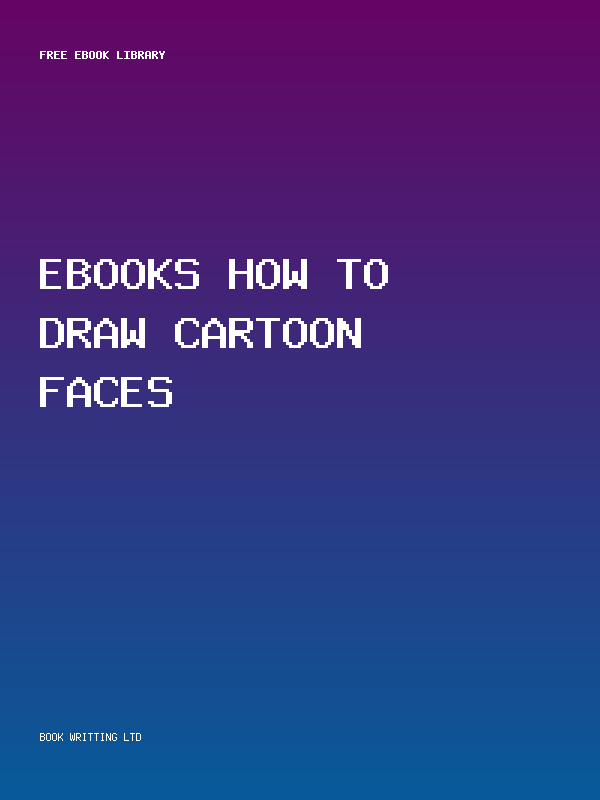 Ebooks How To Draw Cartoon Faces