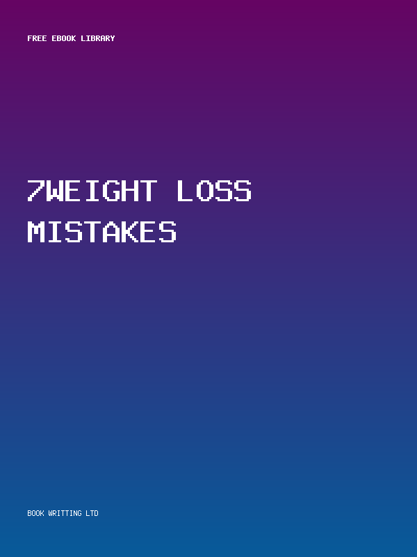 7Weight Loss Mistakes