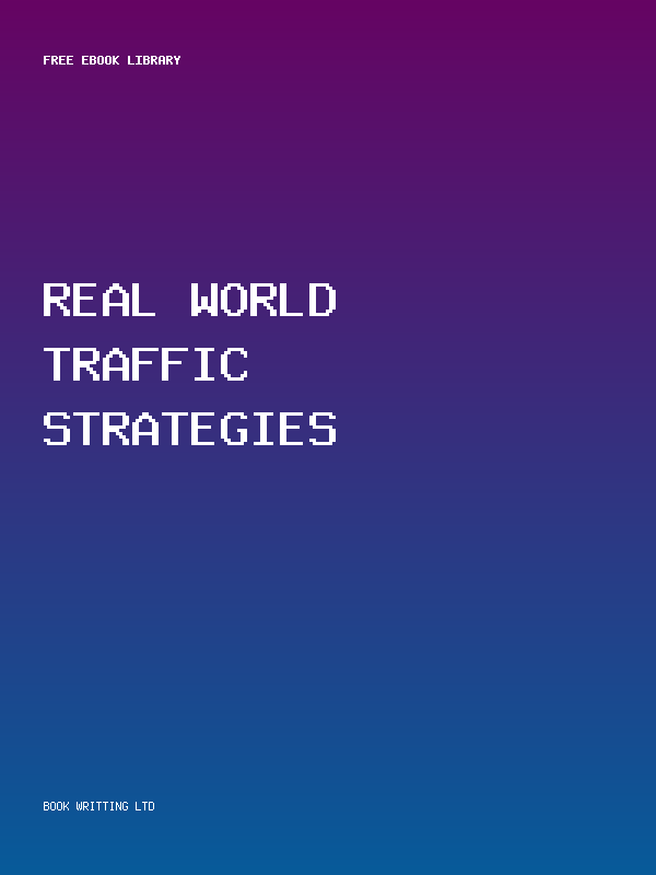 Real World Traffic Strategies