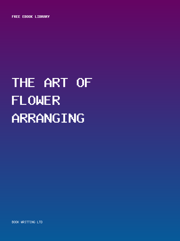 The Art Of Flower Arranging