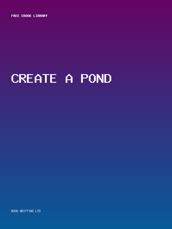 Create A Pond