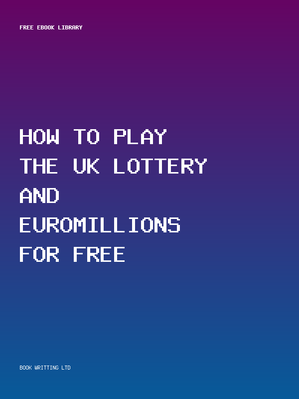 How To Play The Uk Lottery And Euromillions For Free
