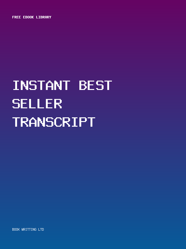 Instant Best Seller Transcript