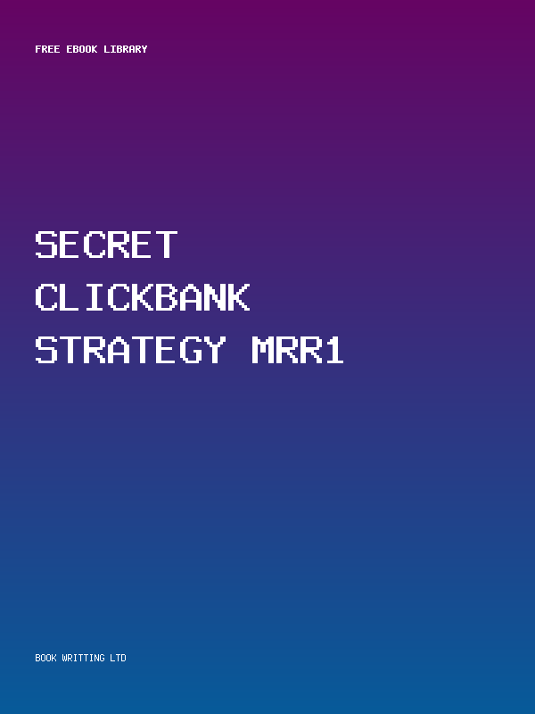 Secret Clickbank Strategy Mrr1