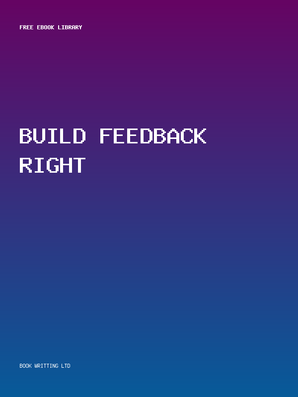 Build Feedback Right