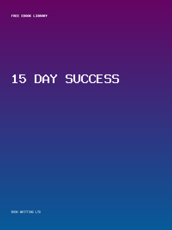 15 Day Success