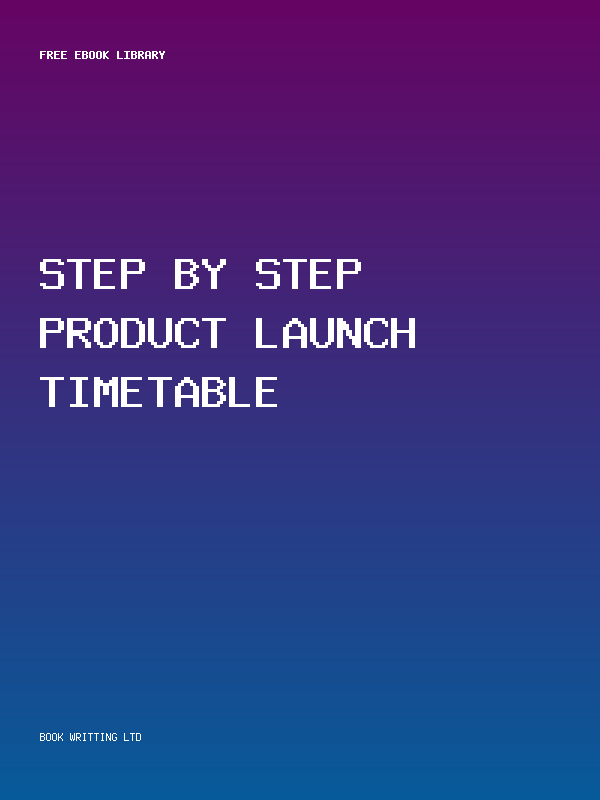 Step By Step Product Launch Timetable