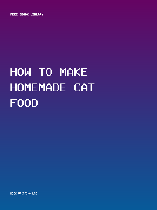 How To Make Homemade Cat Food