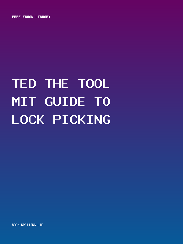 Ted The Tool Mit Guide To Lock Picking