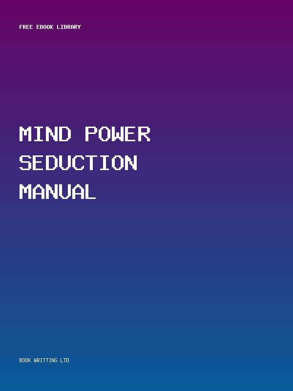 Mind Power Seduction Manual