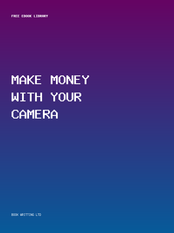 Make Money With Your Camera