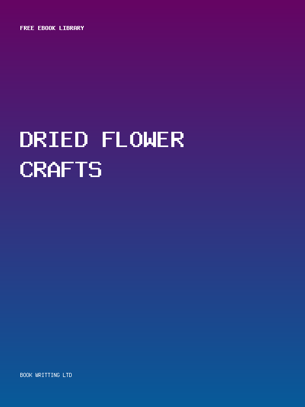 Dried Flower Crafts
