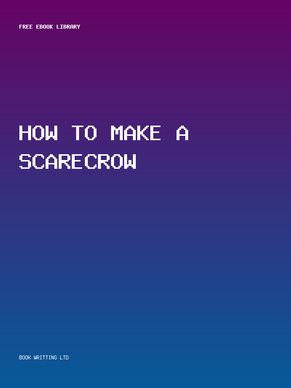 How To Make A Scarecrow